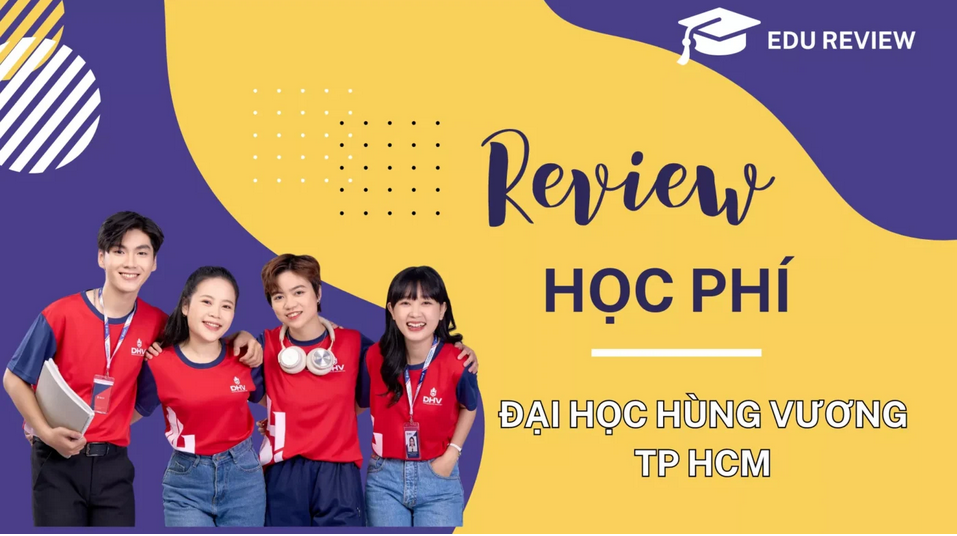 Học phí Trường Đại học Hùng Vương TP HCM năm 2024-2025