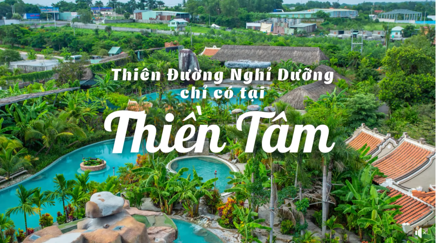 Khu du lịch nghỉ dưỡng Thiền Tâm điểm đến thư thái của nhiều du khách