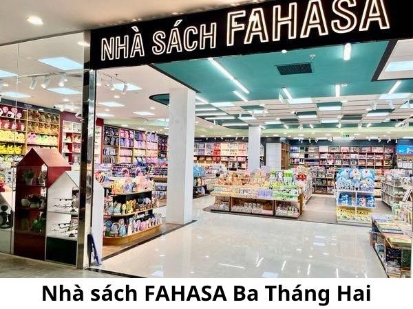 Nhà sách FAHASA Ba Tháng Hai nơi mua sách, văn phòng phẩm chất lượng