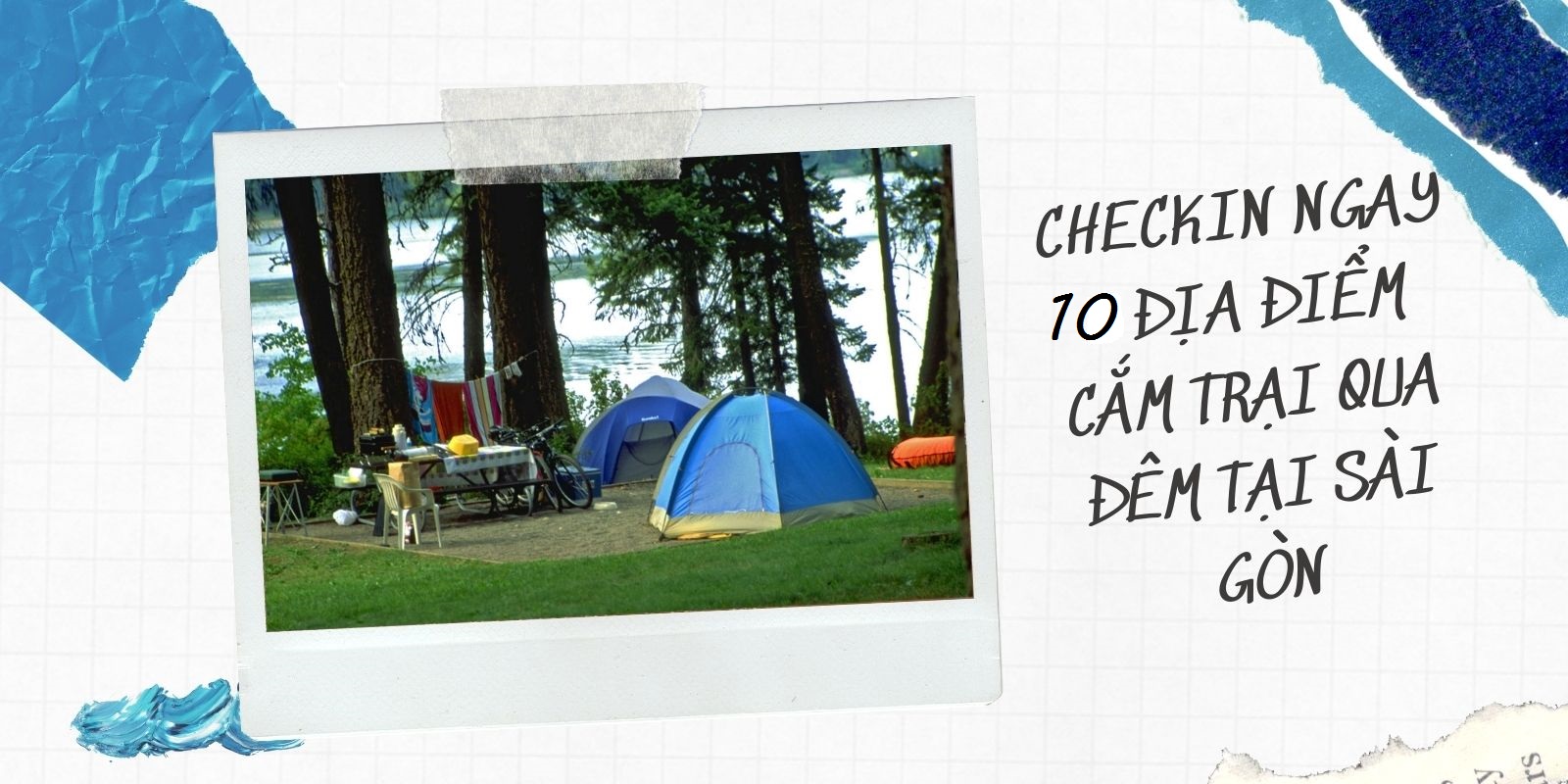 Khám phá 10 địa điểm cắm trại qua đêm ở Sài Gòn đẹp, lãng mạn