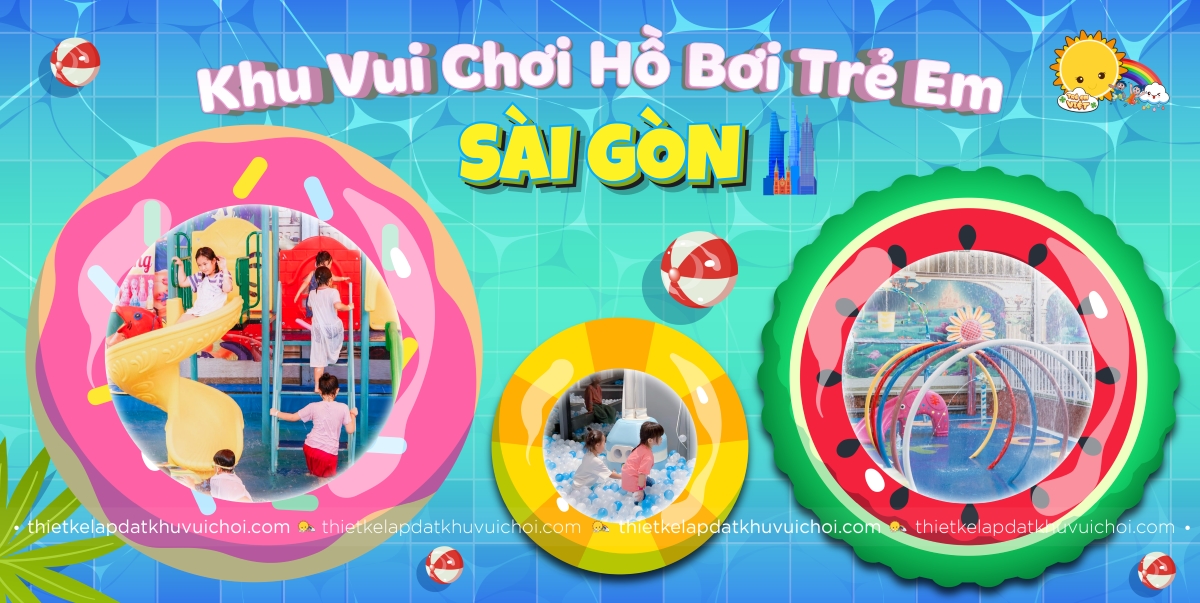 Danh sách hồ bơi có cầu trượt cho trẻ em ở TPHCM