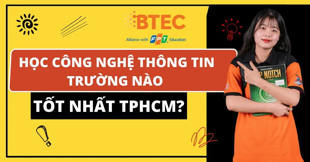 Ngành công nghệ thông tin học trường nào ở TP HCM?