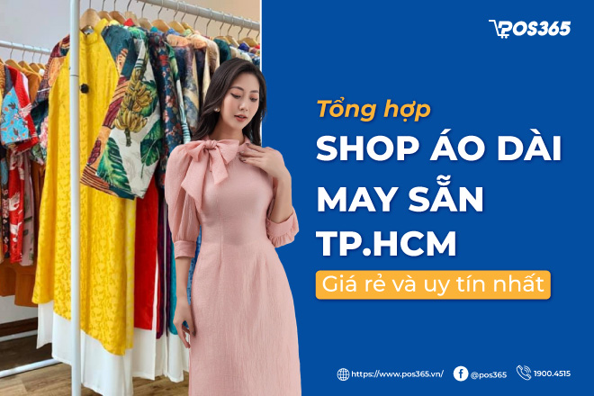 Mua áo dài may sẵn ở đâu đẹp TPHCM: 20 shop uy tín nhất